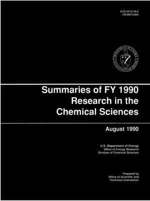 Summaries of FY 1990 Research in the Chemical Sciences