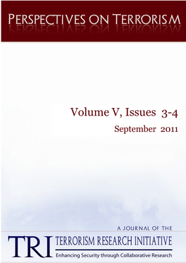 Volume V, Issues 3-4 September 2011 PERSPECTIVES on TERRORISM Volume 5, Issues 3-4