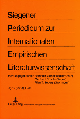 Siegener Periodicum Zur Internationalen Empirischen______Literaturwissenschaft Herausgegeben Von Reinhold Viehoff (Halle/Saale) Gebhard Rusch (Siegen) Rien T