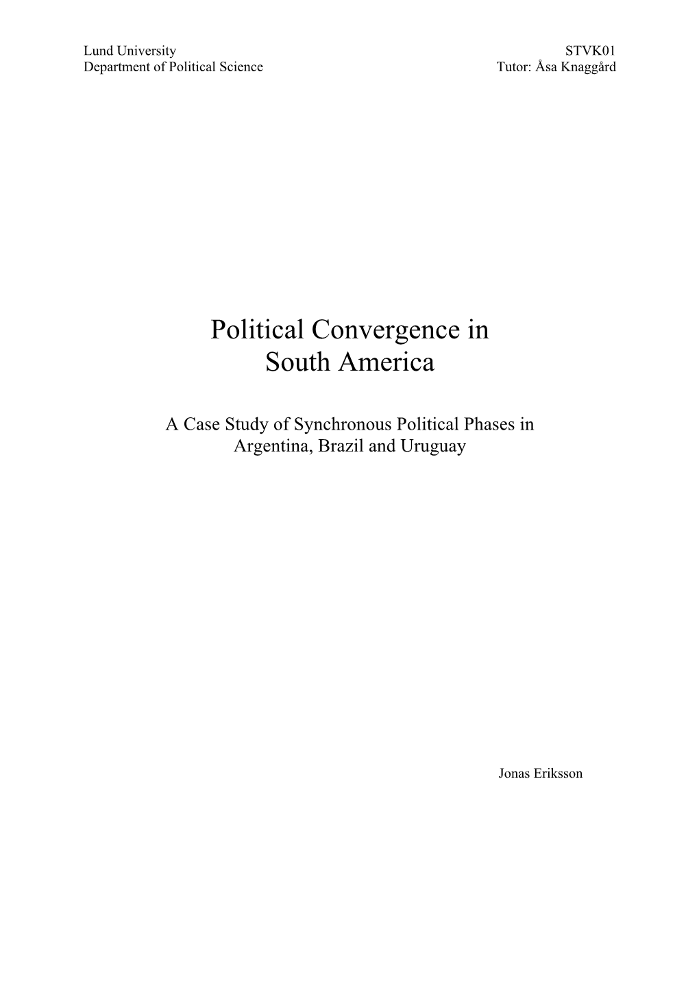 Political Convergence in South America