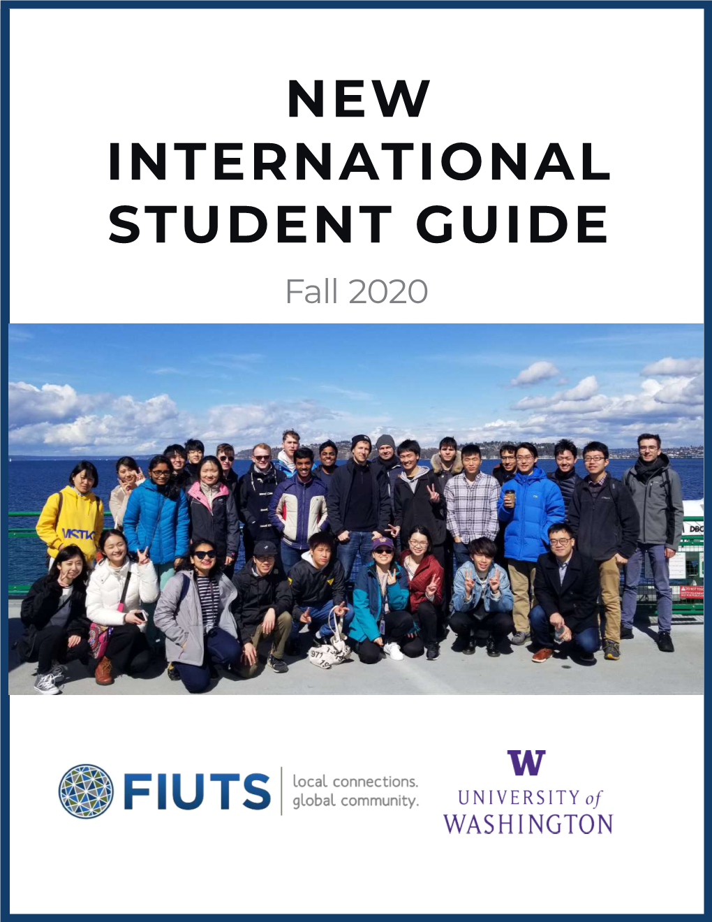 NEW INTERNATIONAL STUDENT GUIDE Fall 2020 Foundation for International