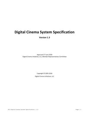 Digital Cinema System Specification Version 1.3