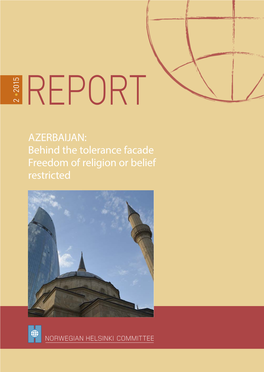 AZERBAIJAN: Behind the Tolerance Facade Freedom of Religion Or Belief Restricted Contents