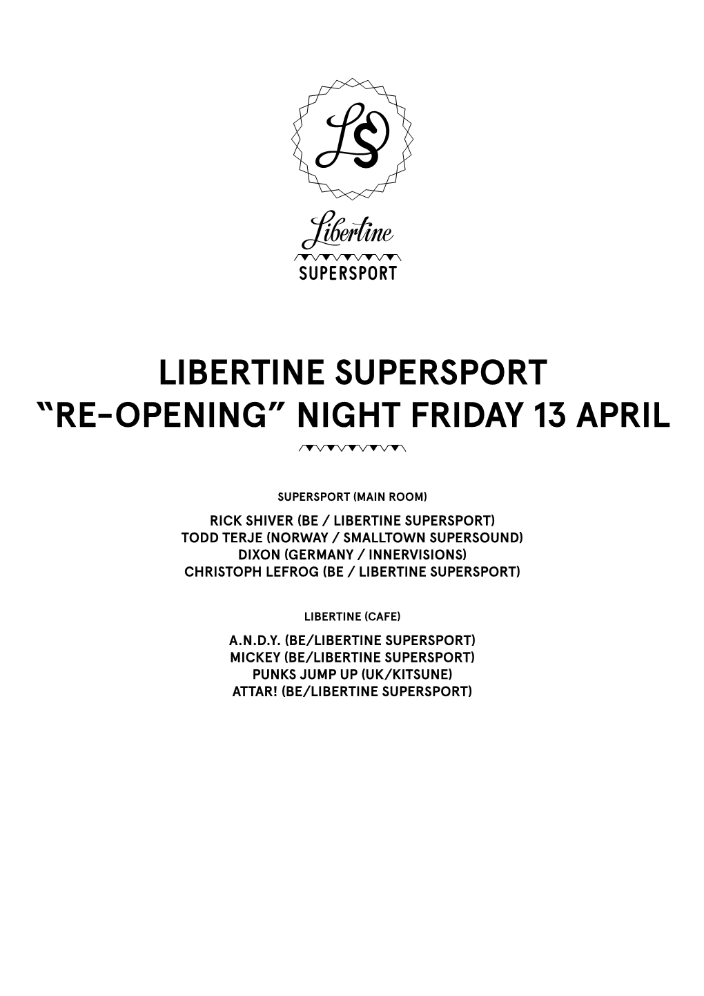 “Re-Opening” Night Friday 13 April