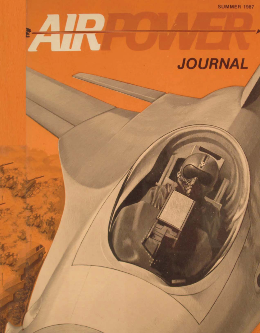 Airpower Journal: Summer 1987, Volume I, No. 1