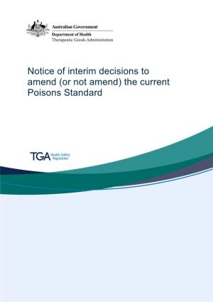 Notice of Interim Decisions to Amend (Or Not Amend) the Current Poisons Standard