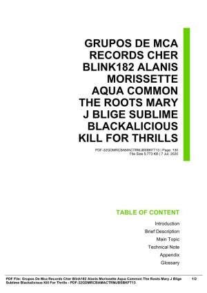 Grupos De Mca Records Cher Blink182 Alanis Morissette Aqua Common the Roots Mary J Blige Sublime Blackalicious Kill for Thrills
