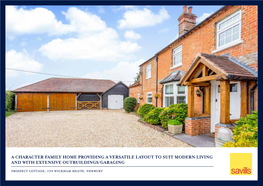 Prospect Cottage, 129 Wickham Heath, Newbury a CHARACTER FAMILY HOME PROVIDING a VERSATILE LAYOUT to SUIT MODERN LIVING and with EXTENSIVE OUTBUILDINGS/GARAGING