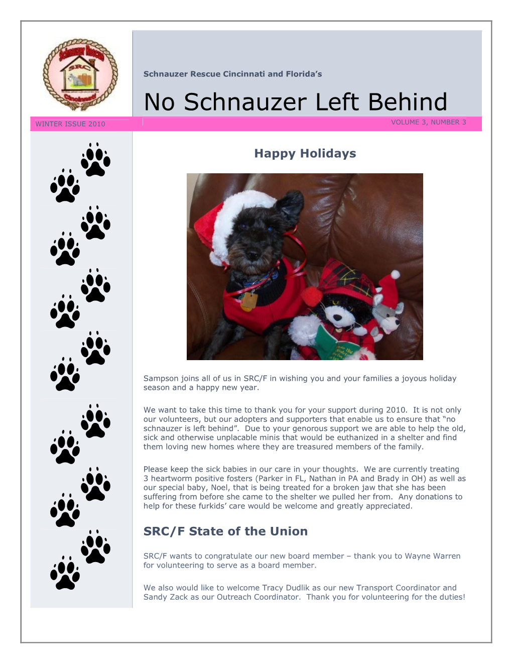 No Schnauzer Left Behind WINTER ISSUE 2010 VOLUME 3, NUMBER 3