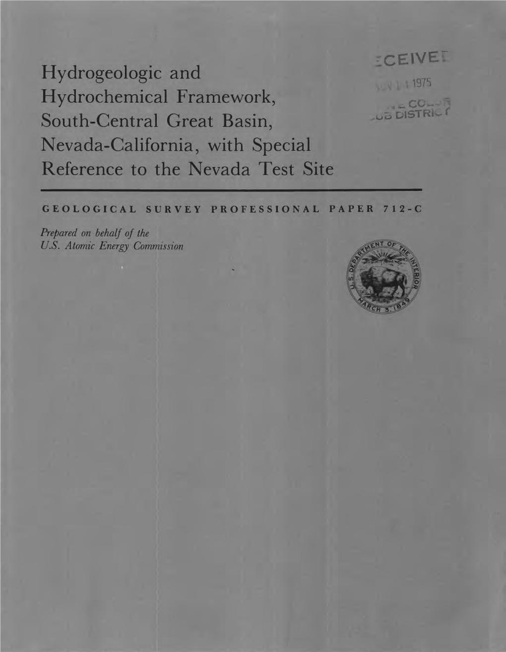 HYDROGEOLOGIC and HYDROCHEMICAL FRAMEWORK, SOUTH-CENTRAL GREAT BASIN, NEVADA-CALIFORNIA, with SPECIAL REFERENCE to the NEVADA TEST SITE Big Spring, Ash Meadows, Nev