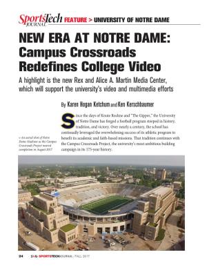 NEW ERA at NOTRE DAME: Campus Crossroads Redefines College Video a Highlight Is the New Rex and Alice A