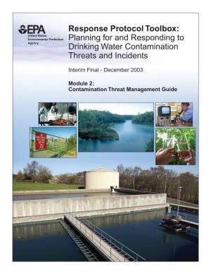 Module 2: Contamination Threat Management Guide Response Protocol Toolbox: Planning for and Responding to Drinking Water Contamination Threats and Incidents