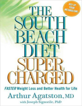The South Beach Diet Supercharged : Faster Weight Loss and Better Health for Life / Arthur Agatston ; with Joseph Signorile