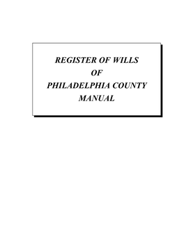 Register of Wills of Philadelphia County Manual