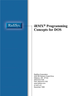 Irmx Programming Concepts for DOS Chapter 1 1 Understanding the Environments Some of the Facilities Discussed in This Manual Can Be Used in Two Environments