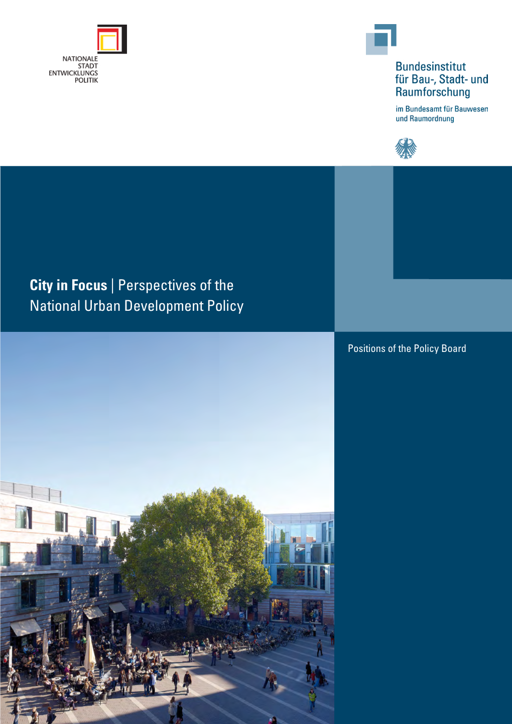 City in Focus: Perspectives of the National Urban Development Policy