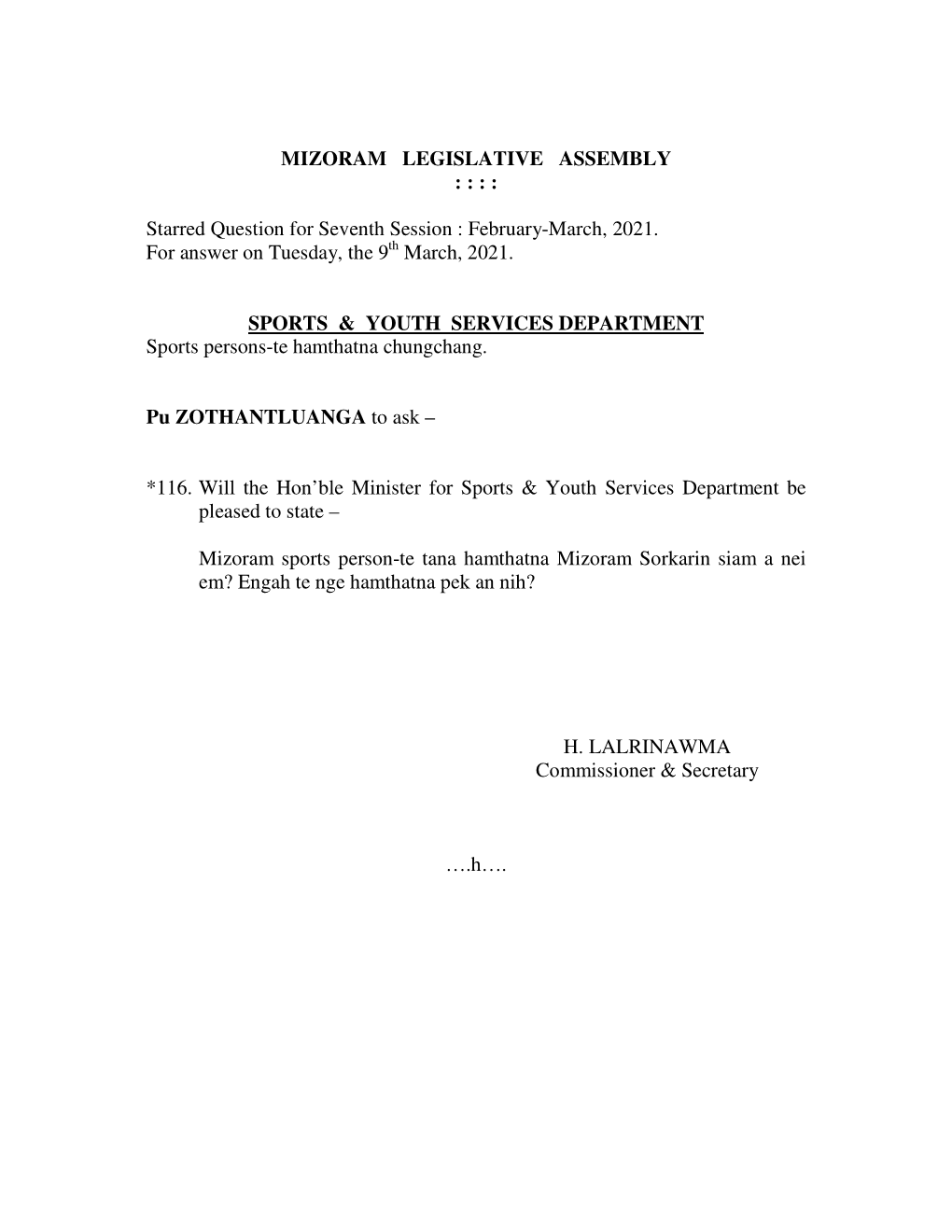 MIZORAM LEGISLATIVE ASSEMBLY : : : : Starred Question for Seventh Session : February-March, 2021. for Answer on Tuesday