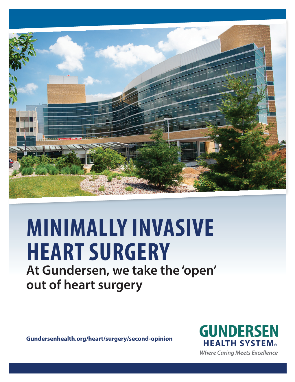 MINIMALLY INVASIVE HEART SURGERY at Gundersen, We Take the ‘Open’ out of Heart Surgery