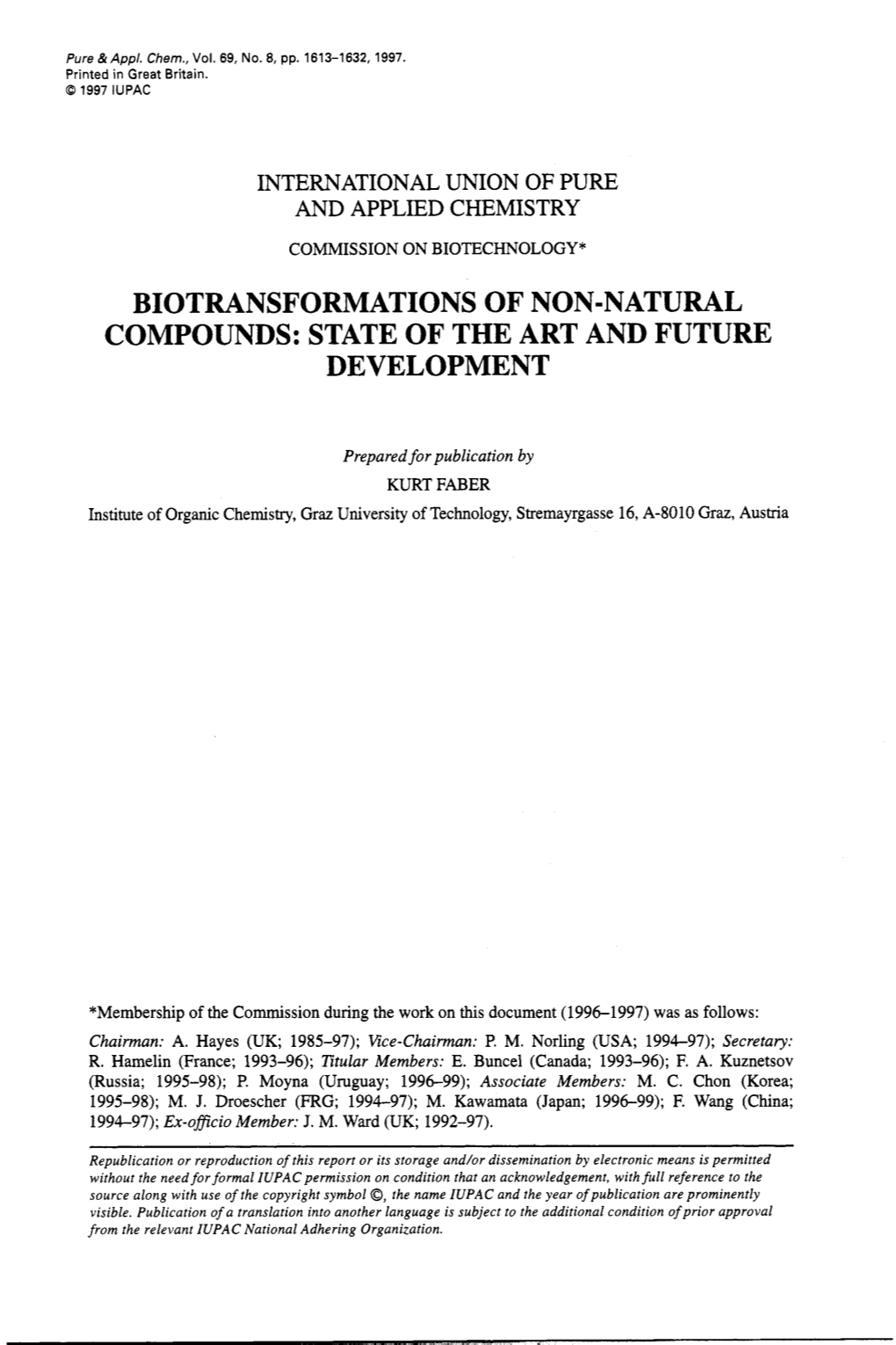 Biotransformations of Non-Natural Compounds: State of the Art and Future Development