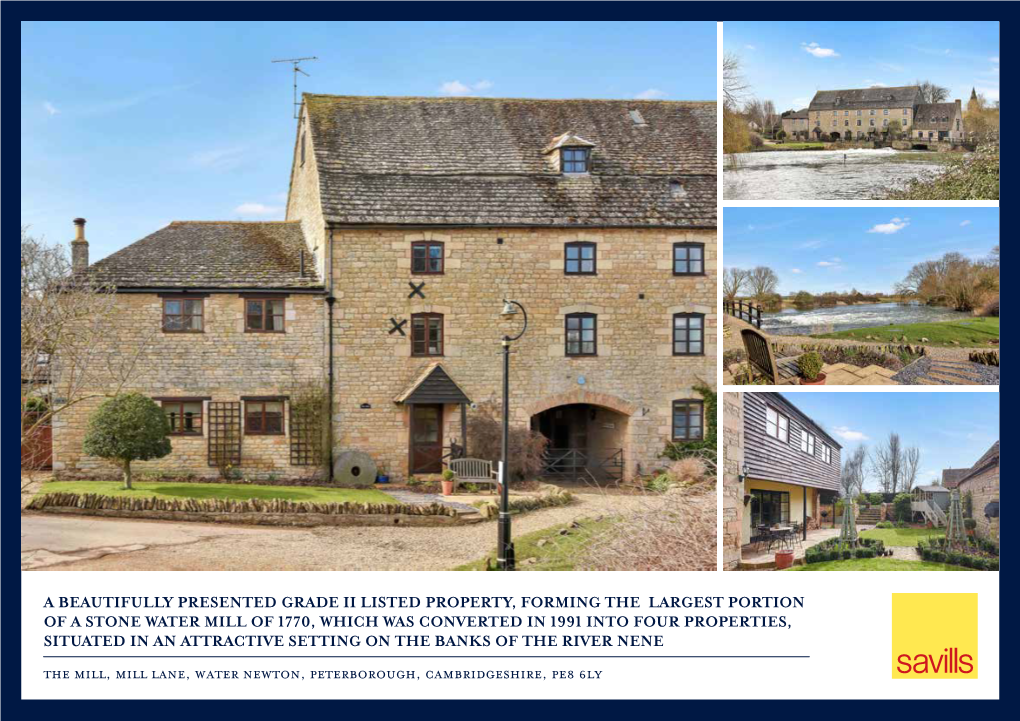 A Beautifully Presented Grade Ii Listed Property, Forming the Largest Portion of a Stone Water Mill of 1770, Which Was Converte