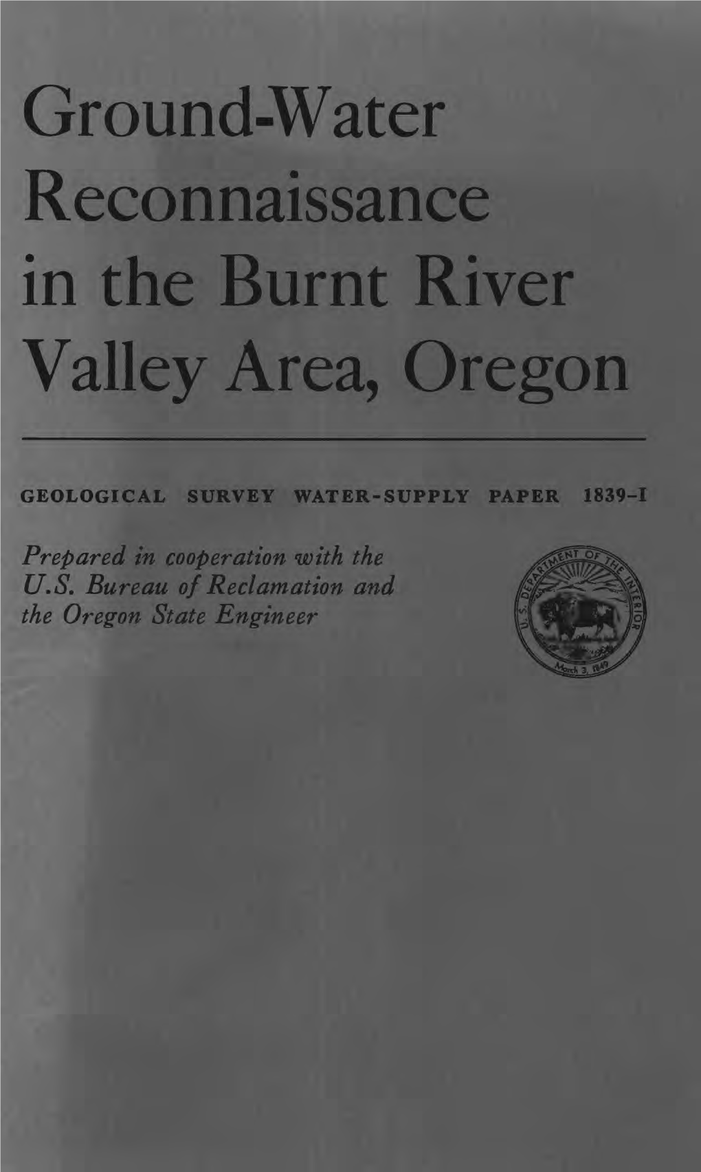 Ground-Water Reconnaissance in the Burnt River Valley Area, Oregon