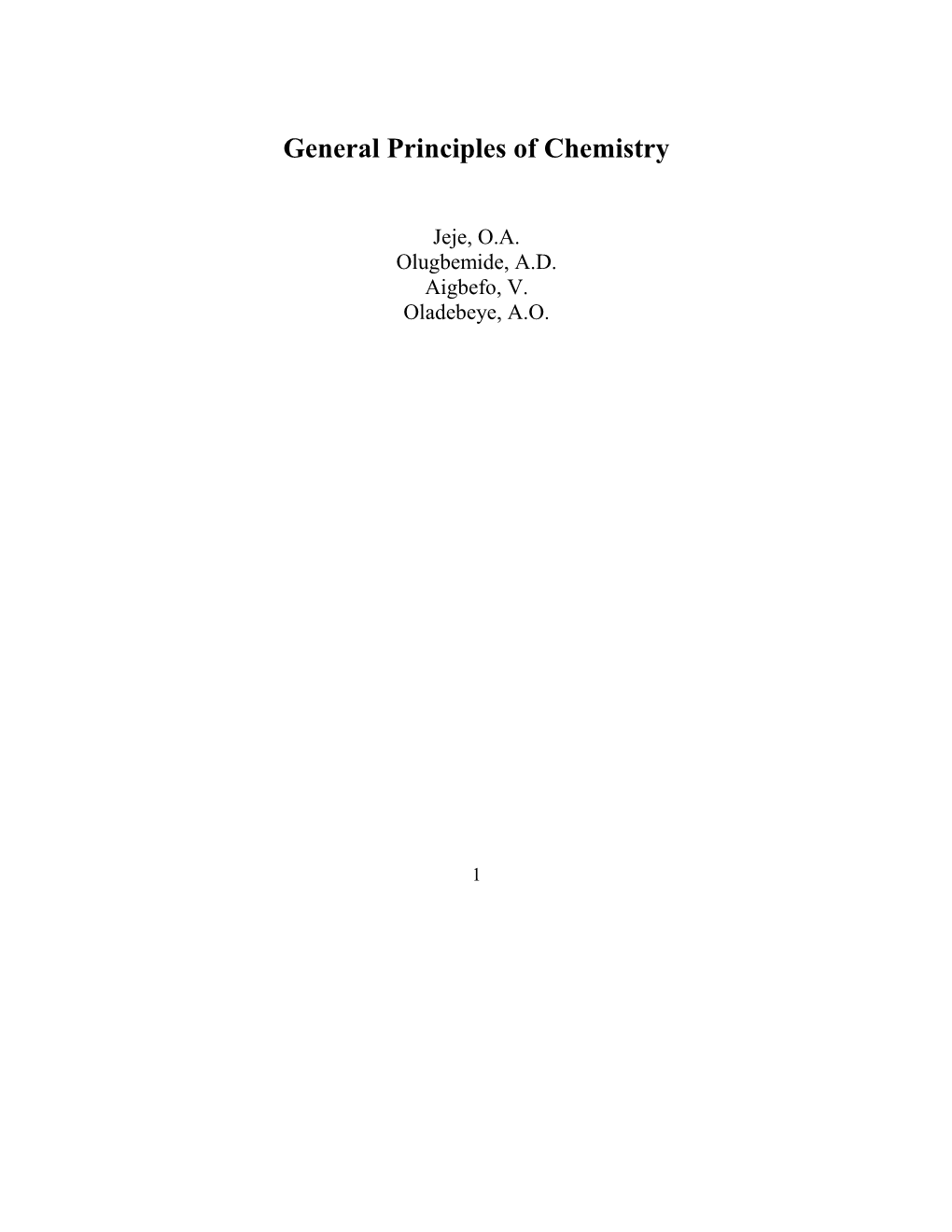 Dr. ABRAHAM OLADEBEYE General Principles of Chemistry