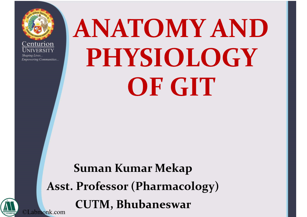 Suman Kumar Mekap Asst. Professor (Pharmacology) CUTM, Bhubaneswar ©Labmonk.Com Introduction
