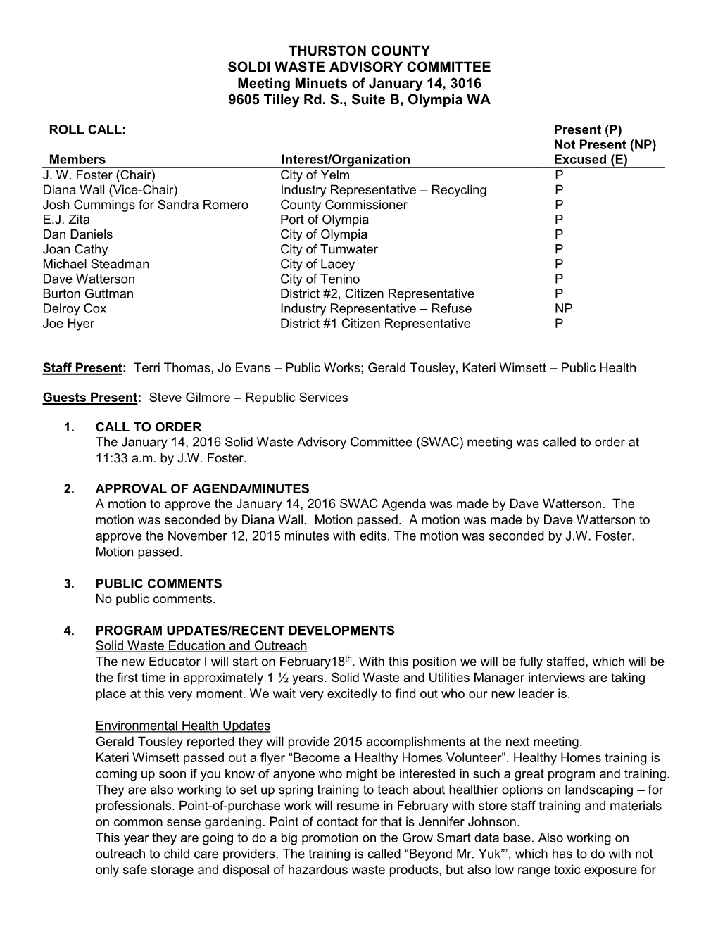 THURSTON COUNTY SOLDI WASTE ADVISORY COMMITTEE Meeting Minuets of January 14, 3016 9605 Tilley Rd. S., Suite B, Olympia WA