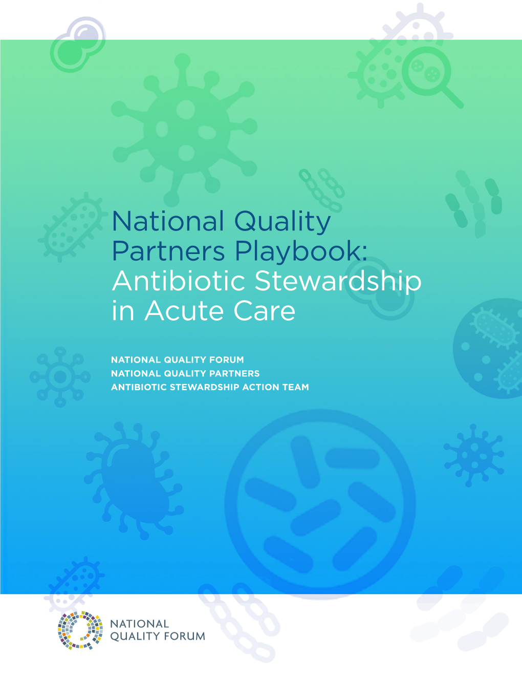 Antibiotic Stewardship in Acute Care: a Practical Playbook