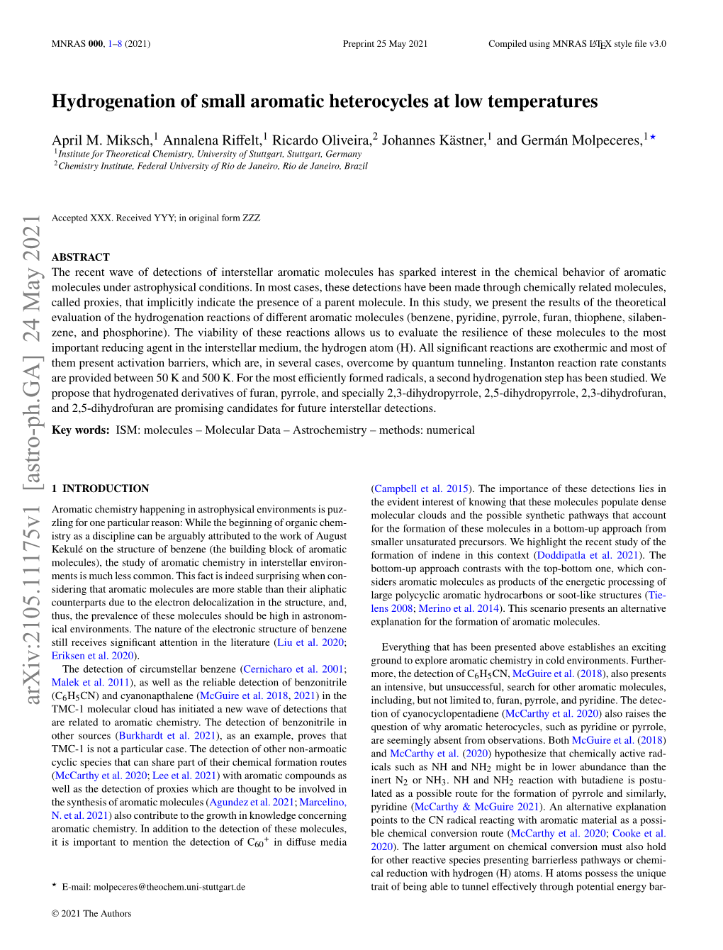 Hydrogenation of Small Aromatic Heterocycles at Low Temperatures