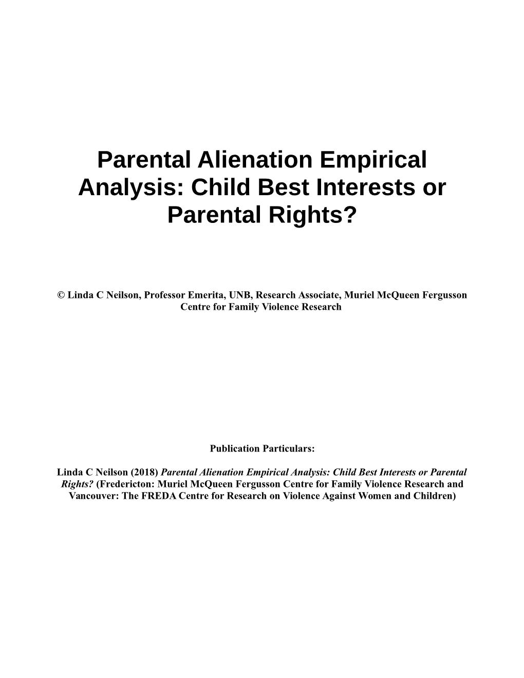 Parental Alienation Empirical Analysis: Child Best Interests Or Parental Rights?