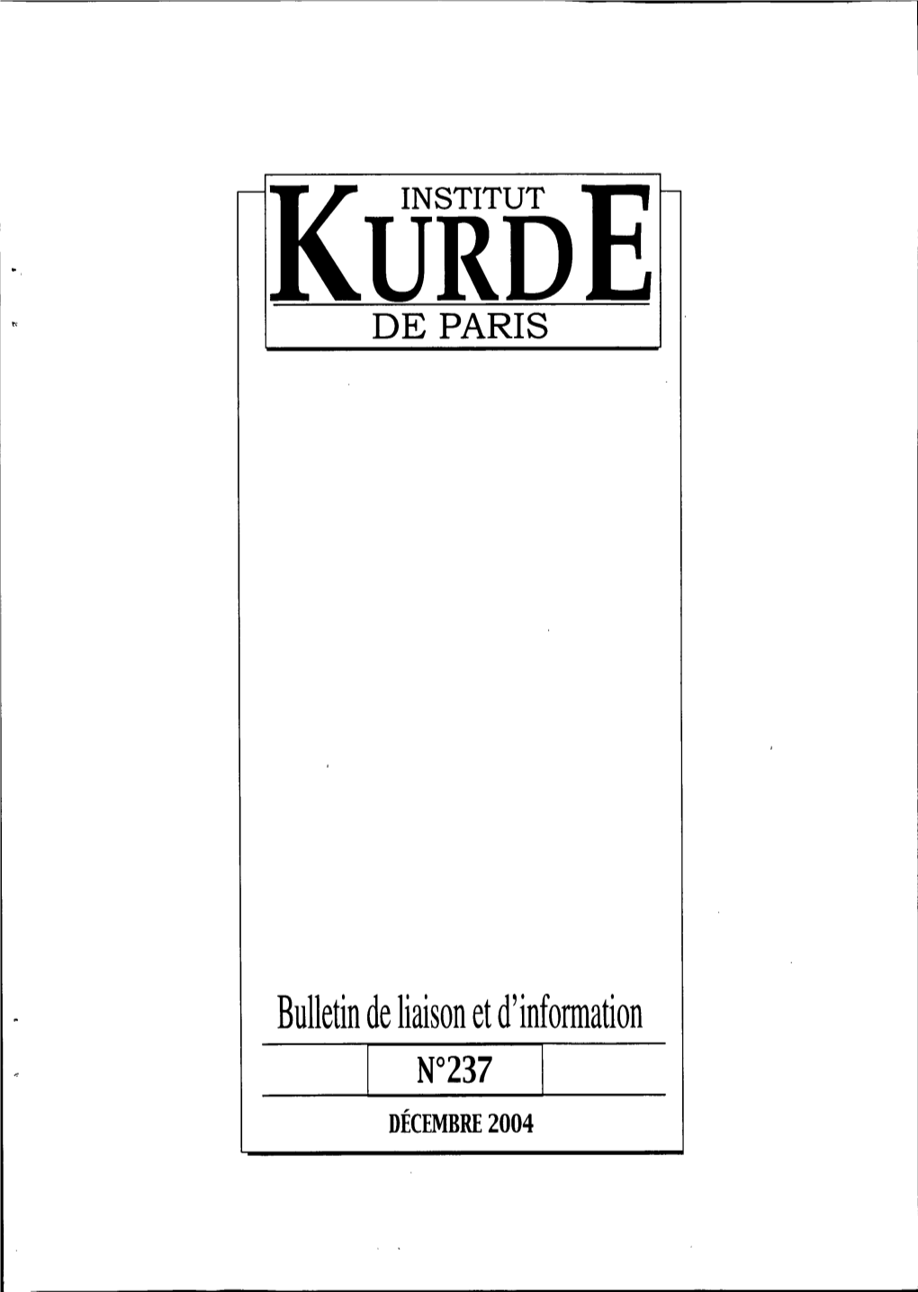 Irak: Une Liste Commune Pour Le Kurdistan Reunissant Le Pdk Et L'upk Mais Aussi Des Partis Chretiens Et Turcomans