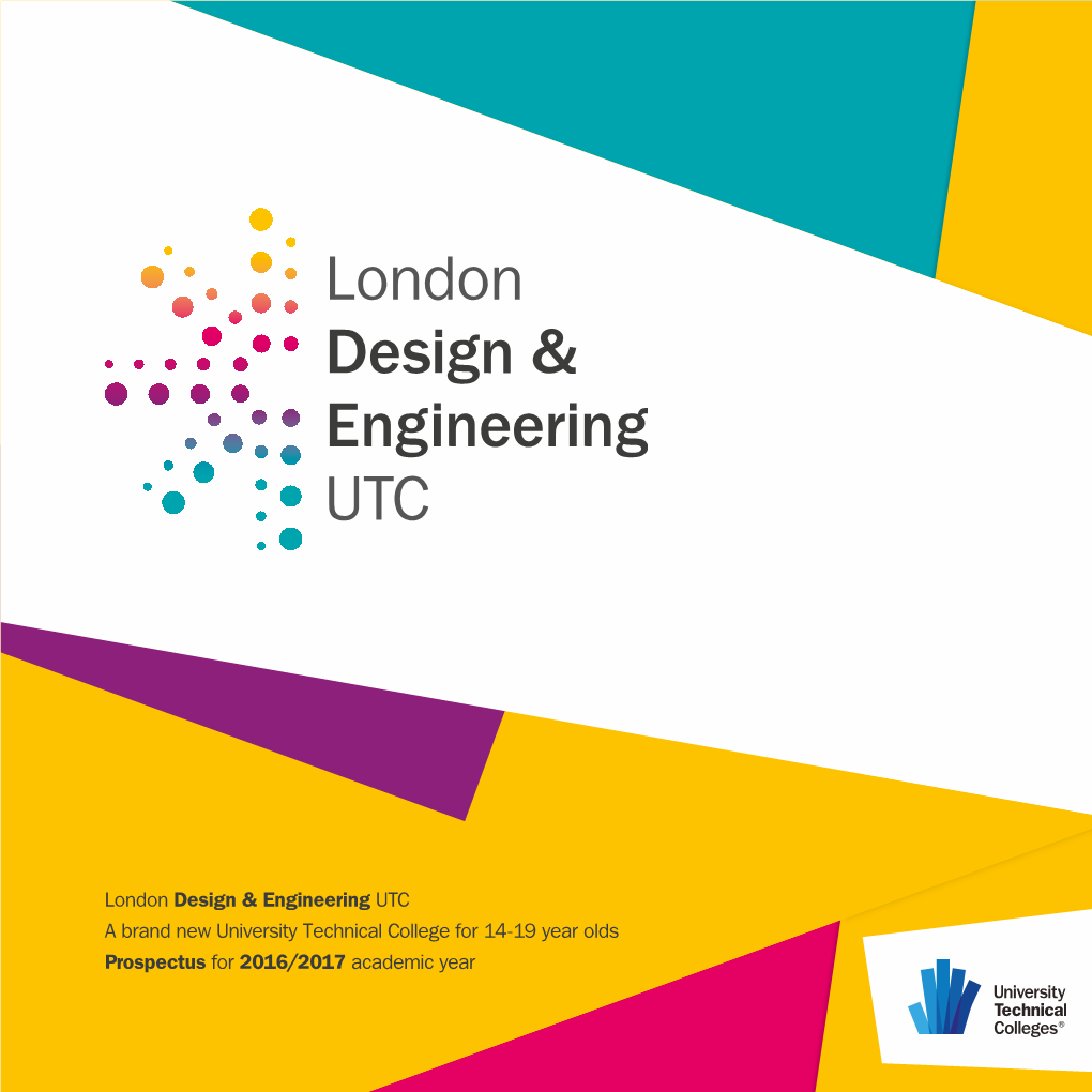 London Design & Engineering UTC a Brand New University Technical