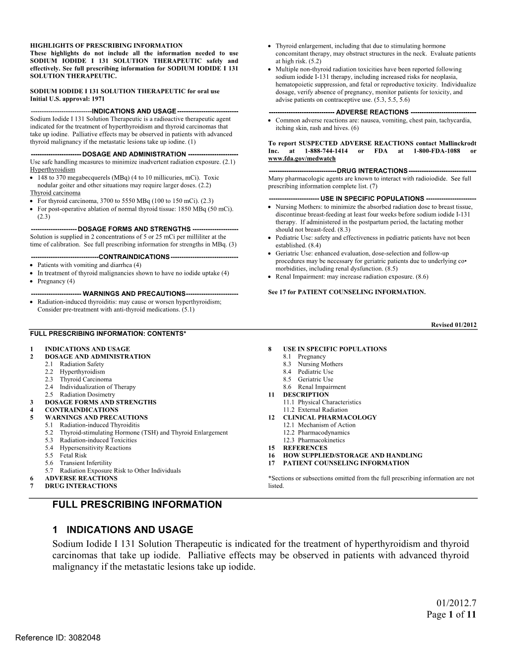 FULL PRESCRIBING INFORMATION 1 INDICATIONS and USAGE Sodium Iodide I 131 Solution Therapeutic Is Indicated for the Treatment Of