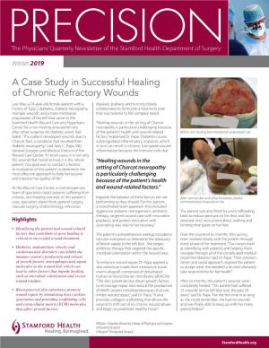 A Case Study in Successful Healing of Chronic Refractory Wounds