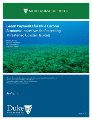 Green Payments for Blue Carbon: Economic Incentives for Protecting Threatened Coastal Habitats