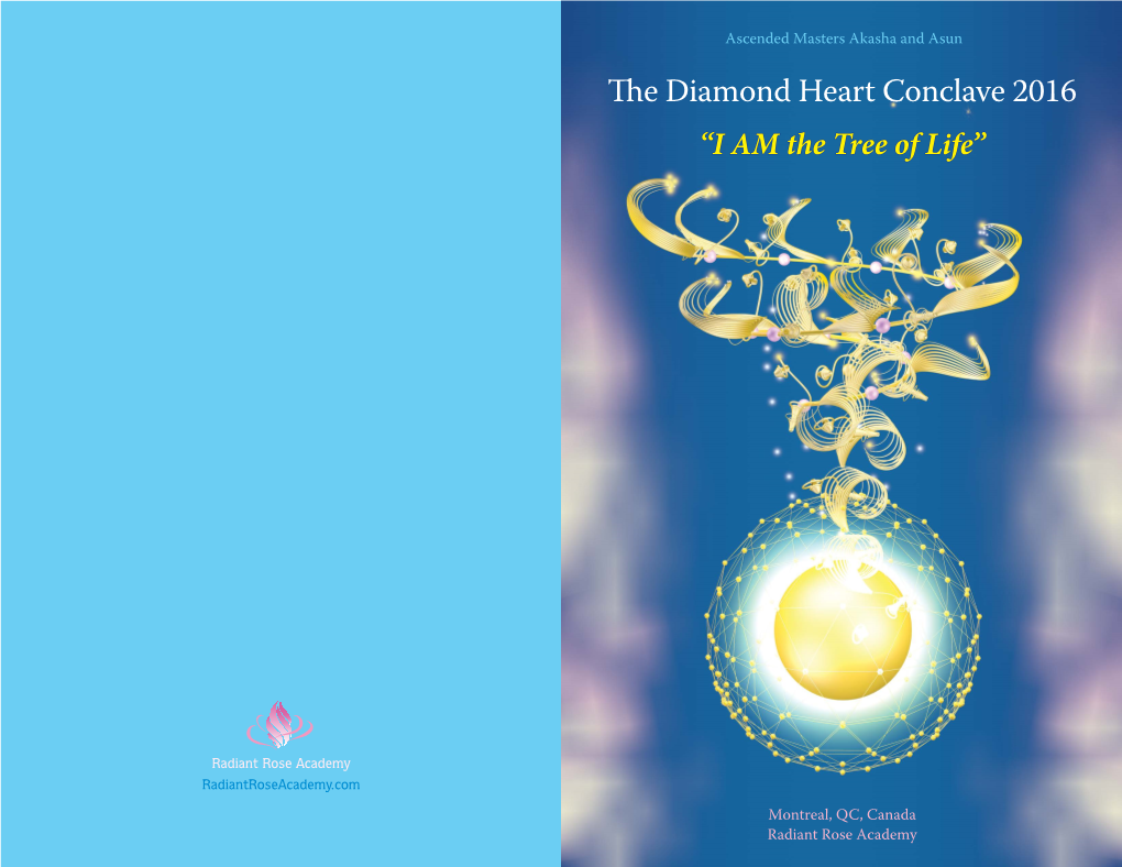 The Diamond Heart Conclave 2016 “I AM the Tree of Life”