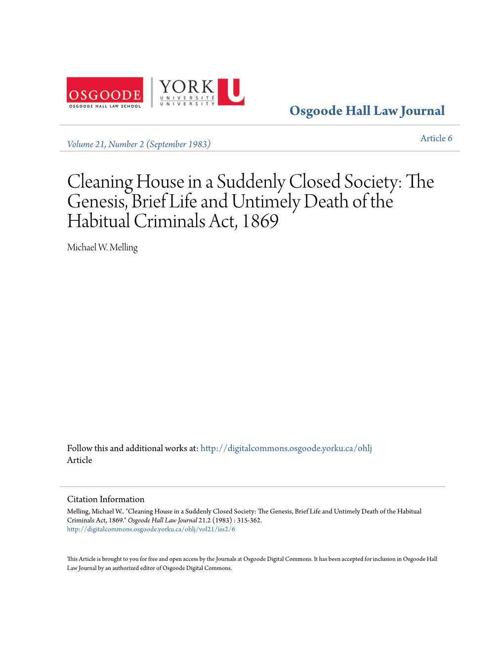 Cleaning House in a Suddenly Closed Society: the Genesis, Brief Life and Untimely Death of the Habitual Criminals Act, 1869 Michael W