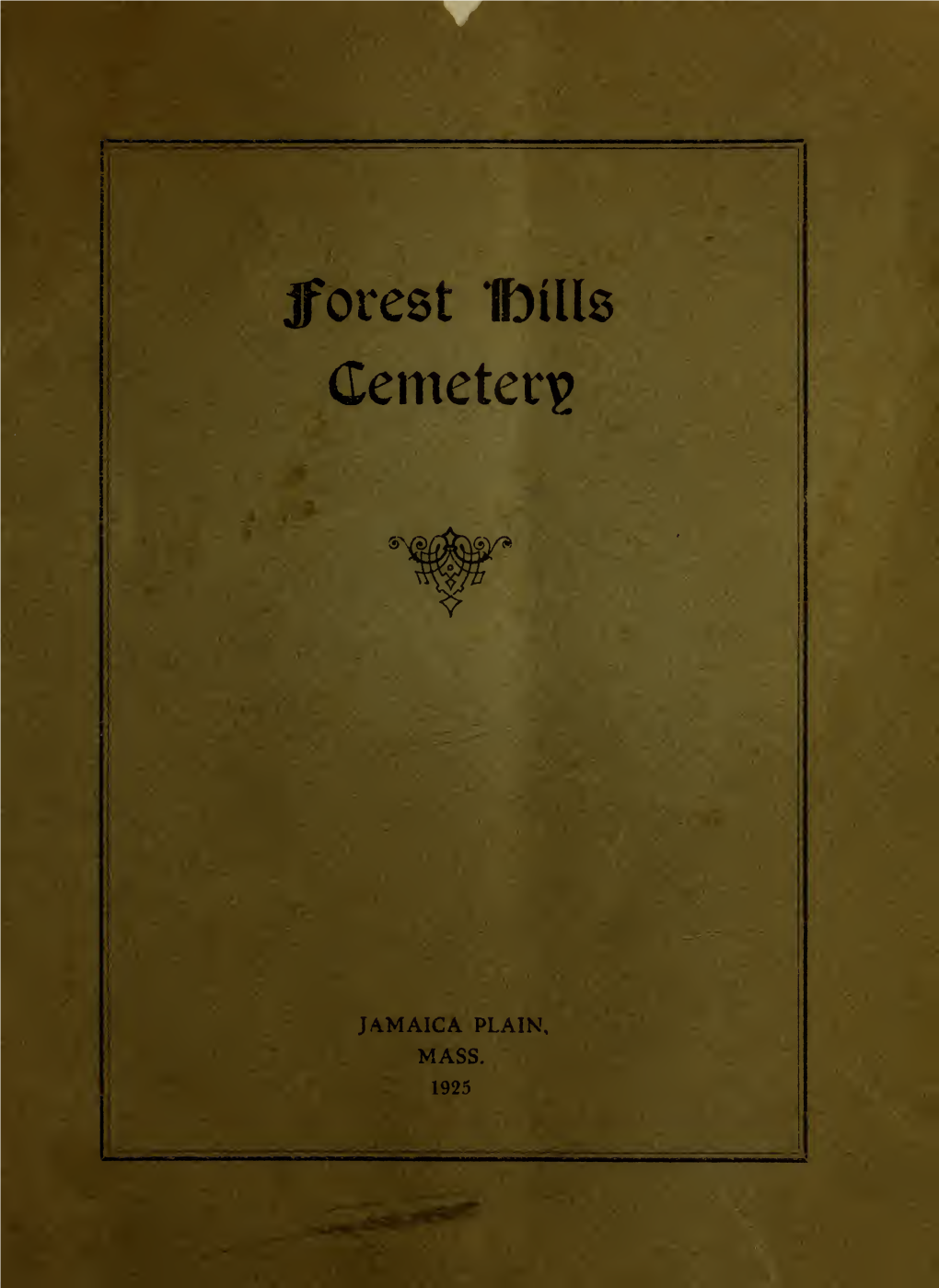 Forest Hills Cemetery : Rules Regulations and General Information