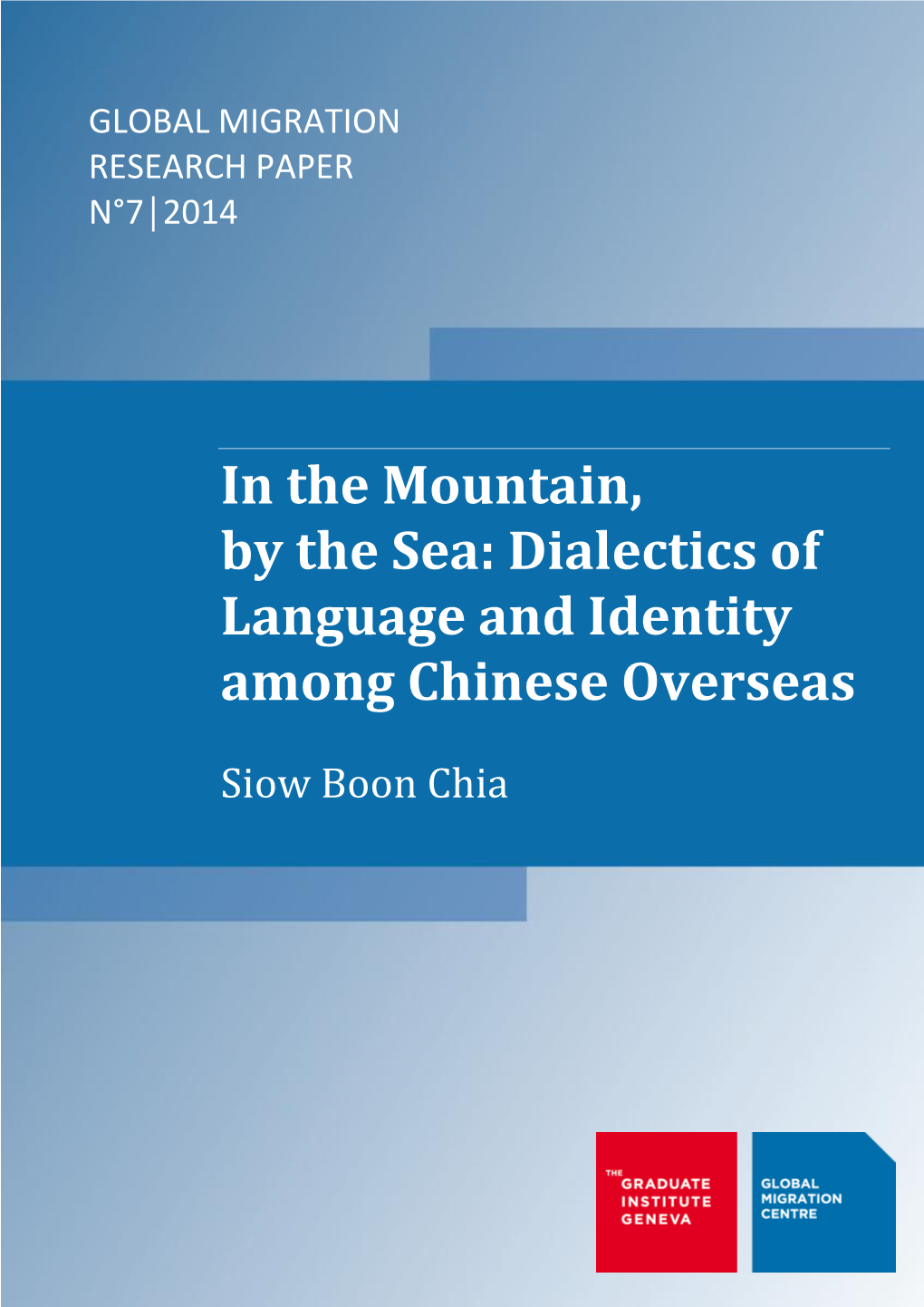 In the Mountain, by the Sea: Dialectics of Language and Identity Among Chinese Overseas