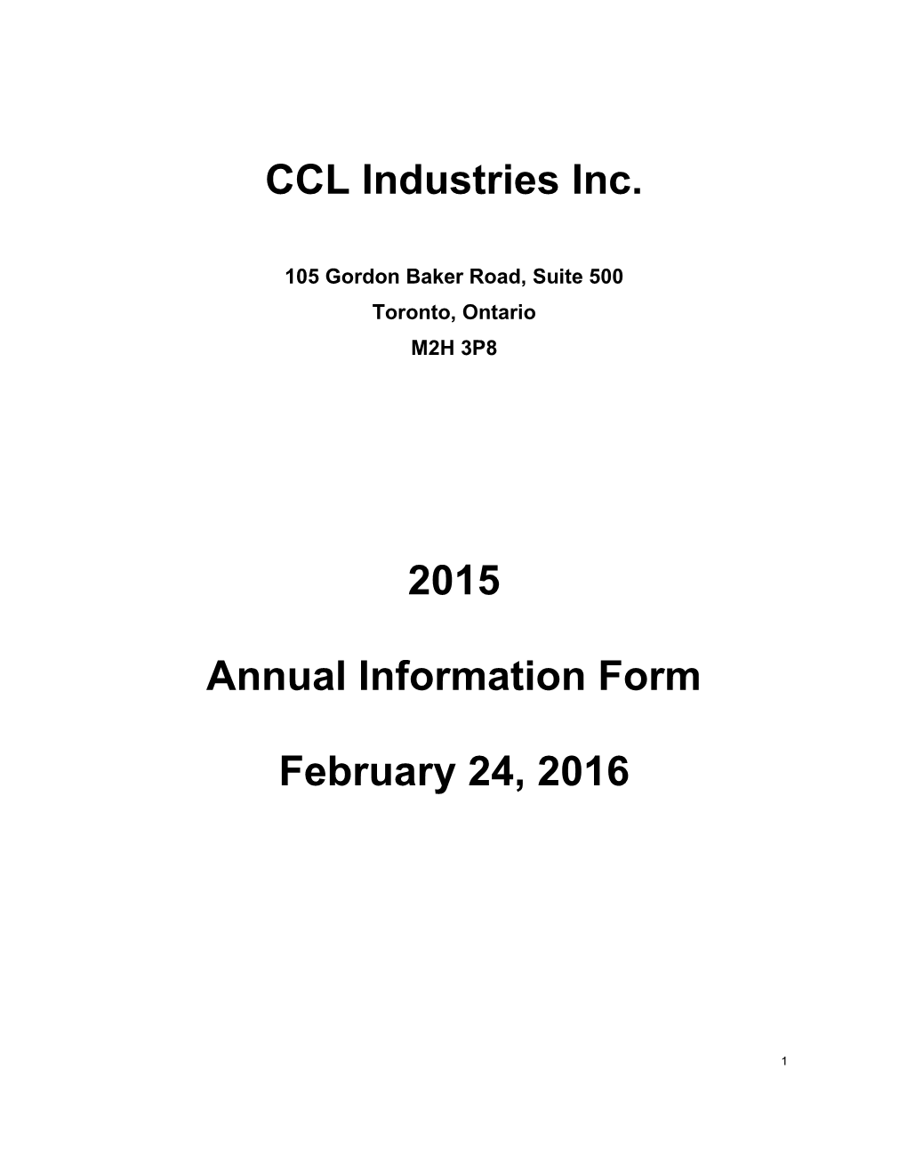 CCL Industries Inc. 2015 Annual Information Form February 24, 2016