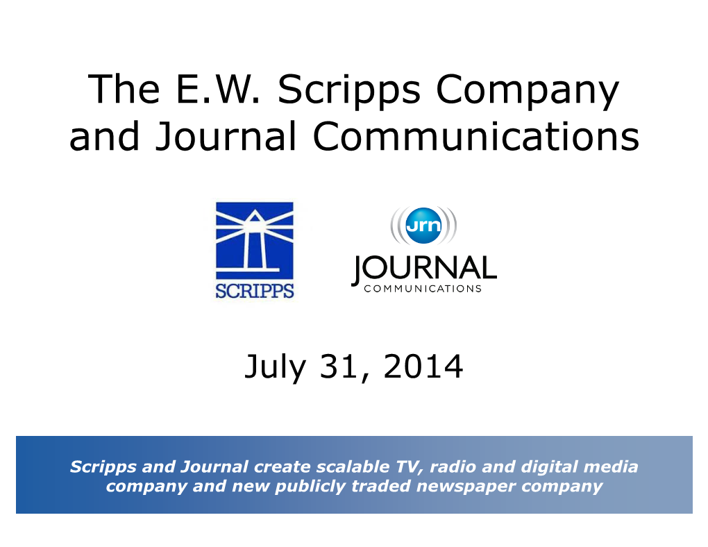 The E.W. Scripps Company and Journal Communications