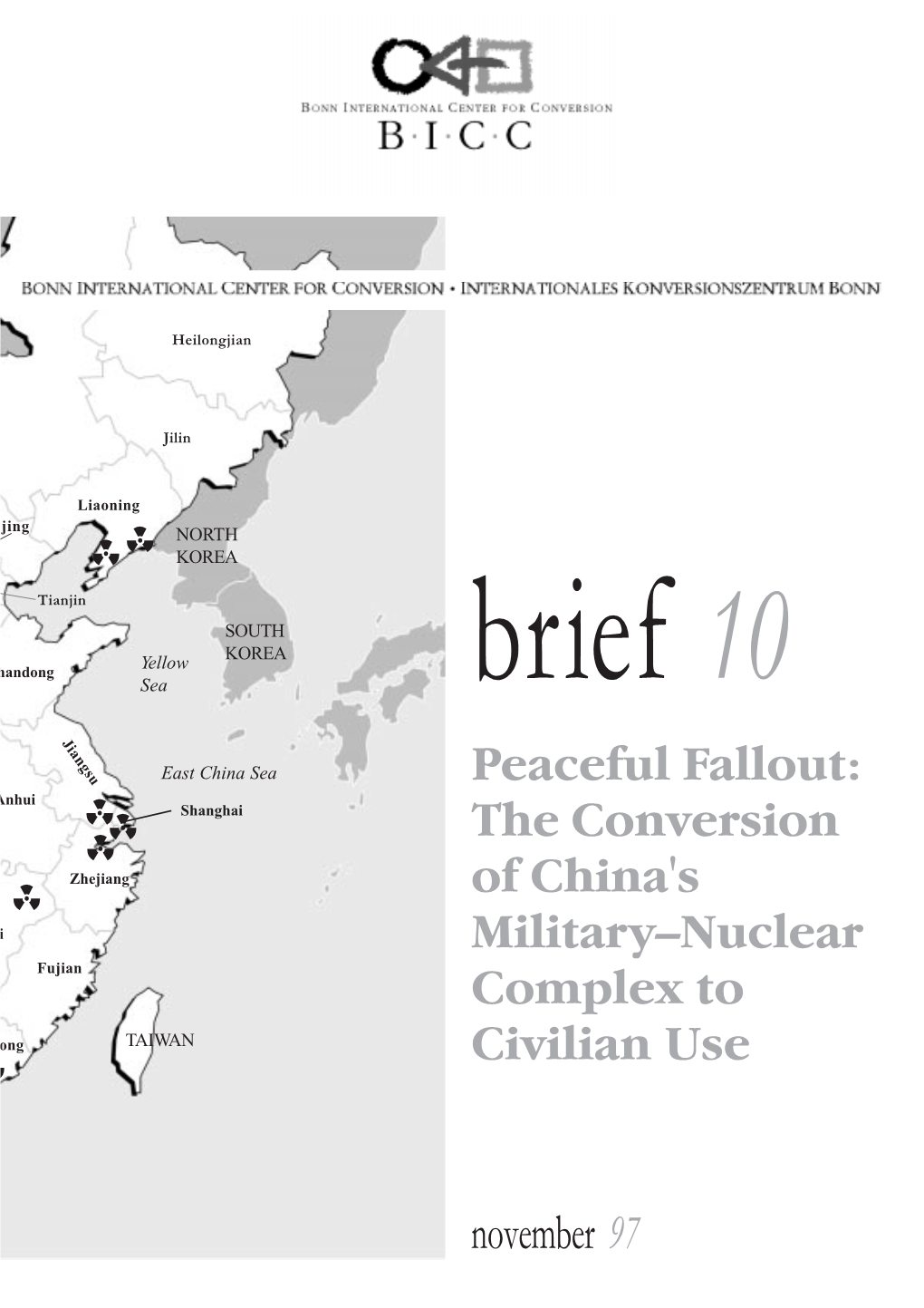 BICC Brief 10: Peaceful Fallout: the Conversion of China´S Military