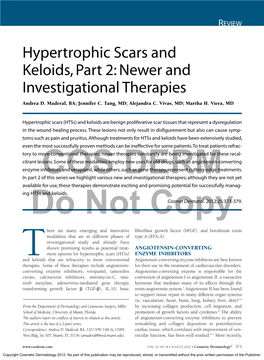 Hypertrophic Scars and Keloids, Part 2: Newer and Investigational Therapies Andrea D