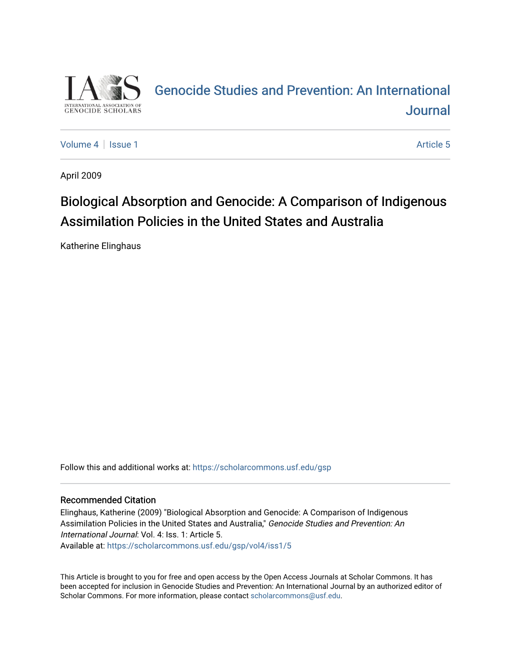 Biological Absorption and Genocide: a Comparison of Indigenous Assimilation Policies in the United States and Australia