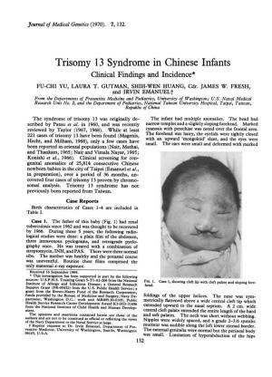 Trisomy 13 Syndrome in Chinese Infants Clinical Findings and Incidence* FU-CHI YU, LAURA T