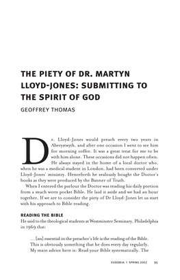 The Piety of Dr. Martyn Lloyd-Jones: Submitting to the Spirit of God Geoffrey Thomas