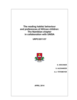 The Reading Habits/ Behaviour and Preferences of African Children: the Namibian Chapter in Collaboration with UNISA
