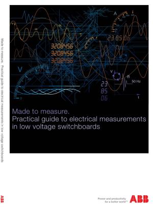 Made to Measure. Practical Guide to Electrical Measurements in Low Voltage Switchboards V