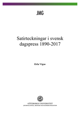 Satirteckningar I Svensk Dagspress 1890-2017